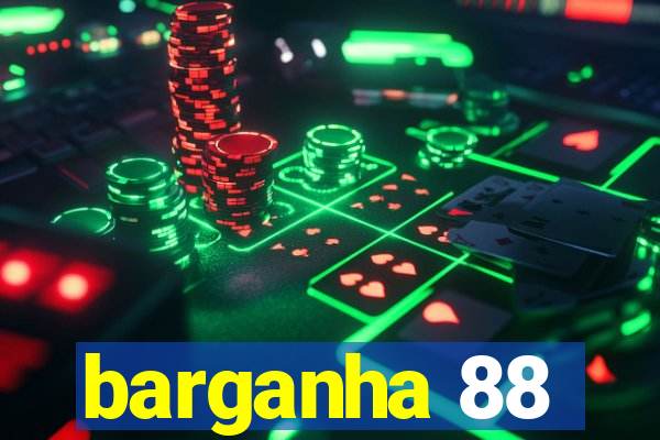 barganha 88